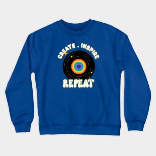 Create. Inspire. Repeat Crewneck Sweatshirt